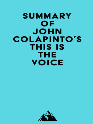 cover image of Summary of John Colapinto's This Is the Voice